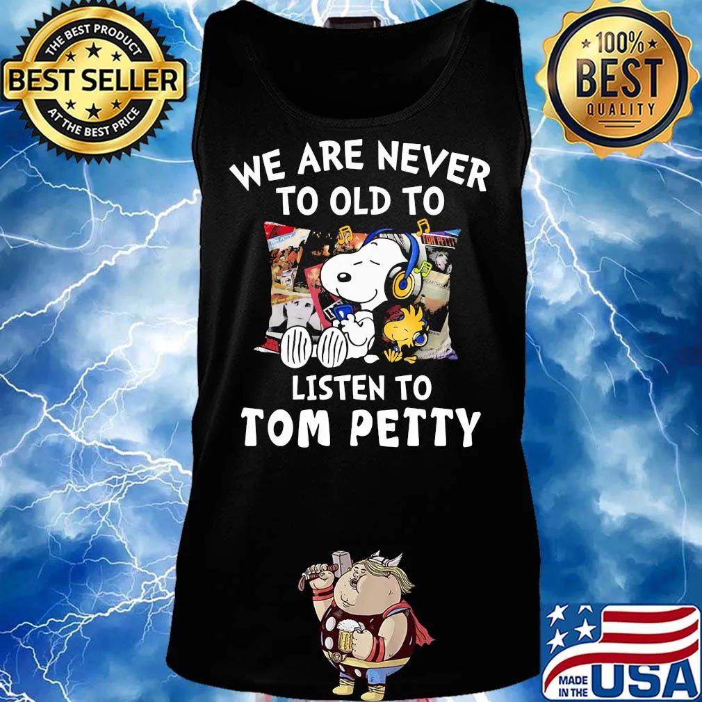 Snoopy we are never to old to listen to tom petty s Tank top