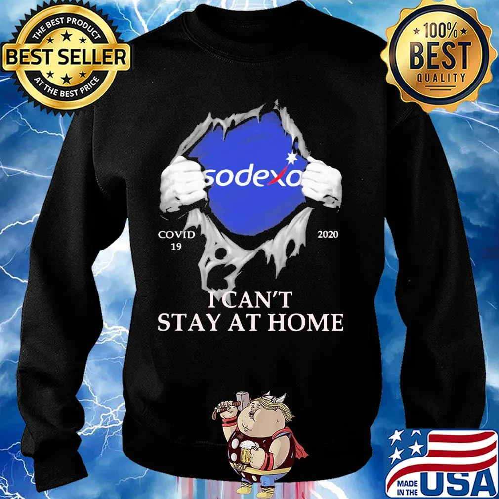Sodexo covid-19 2020 i can’t stay at home hand s Sweater