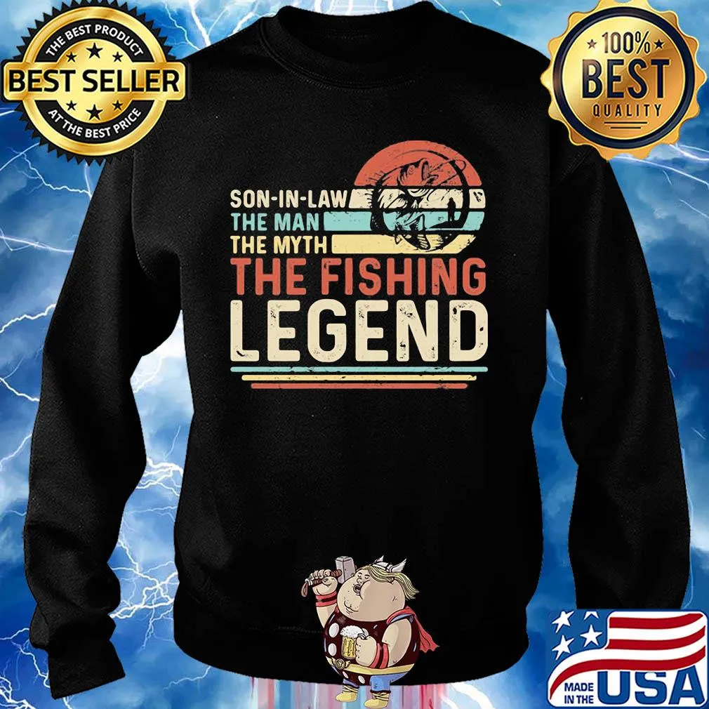Son in law the man the myth the fishing legend vintage s Sweater