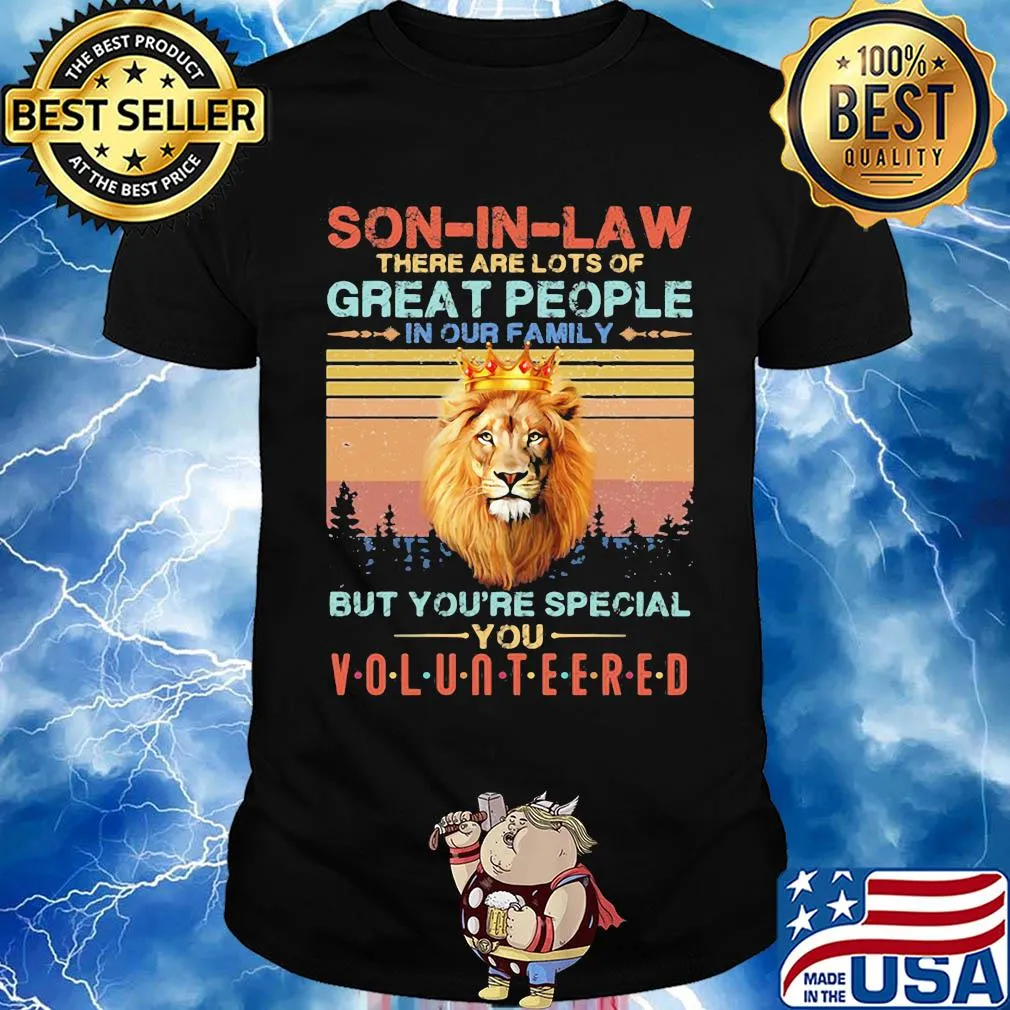 Son in law there are lots of great people in our family lion king vintage shirt