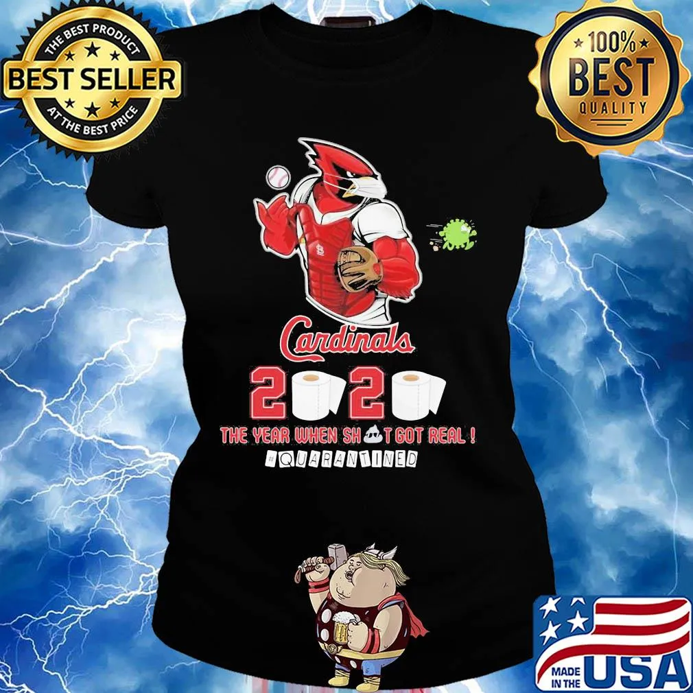 St. Louis cardinals baseball 2020 the year when shit got real quarantined toilet paper mask coronavirus s Ladies tee