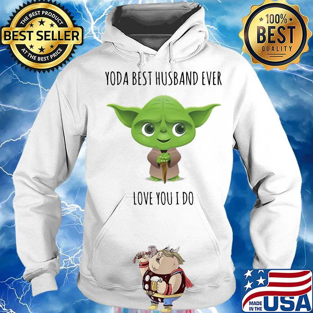 Star wars baby yoda best husband ever love you I do s Hoodie