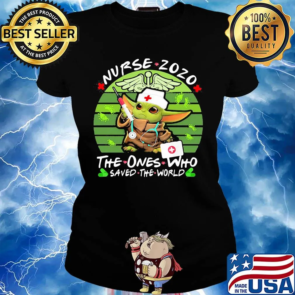 Star wars baby yoda nurse 2020 the ones who saved the world vintage s Ladies tee