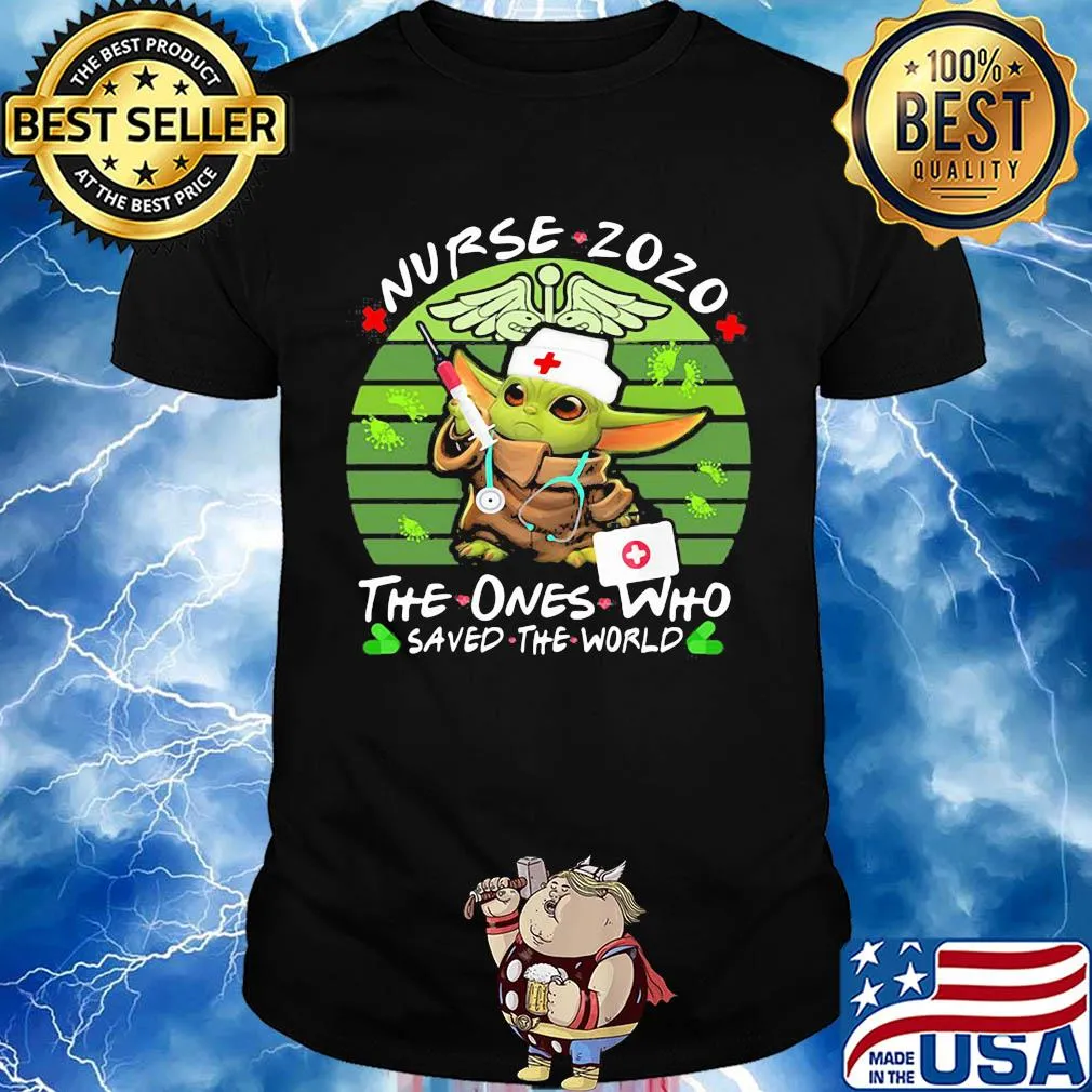 Star wars baby yoda nurse 2020 the ones who saved the world vintage shirt