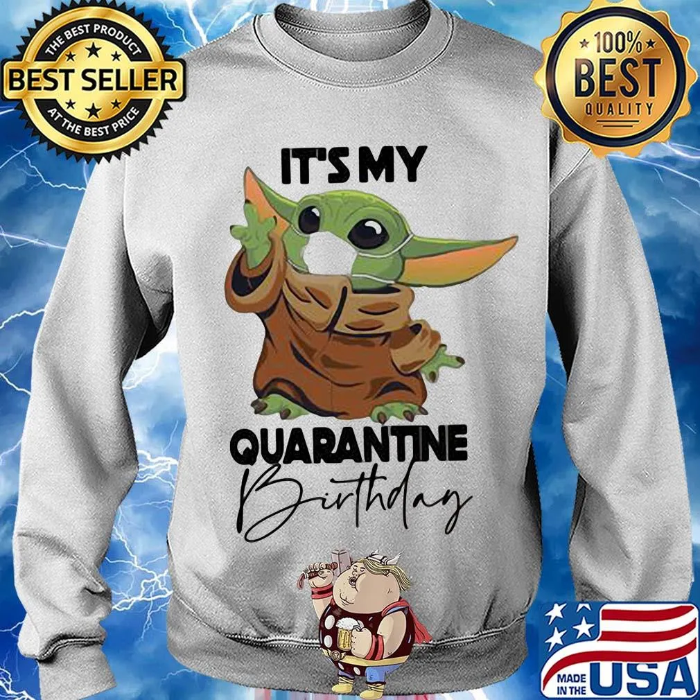 Star wars baby yoda wear mask it’s my quarantine birthday s Sweater