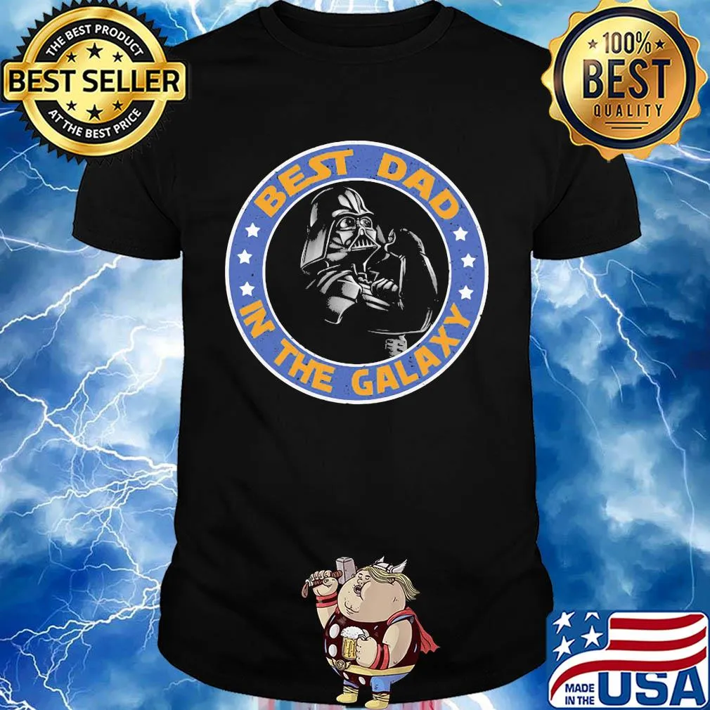Star wars darth vader best dad in the galaxy father’s day shirt