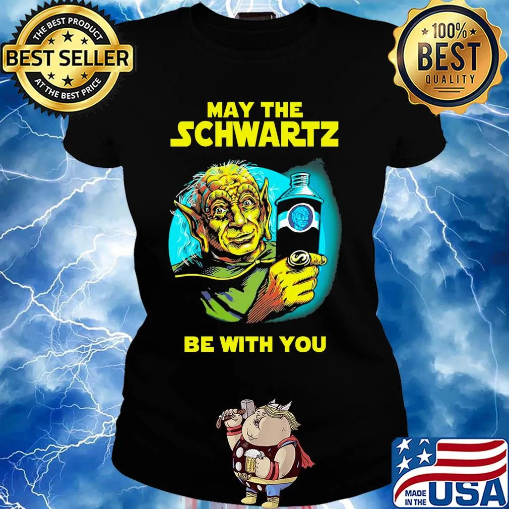 Star wars master yoda may the schwartz be with you s Ladies tee