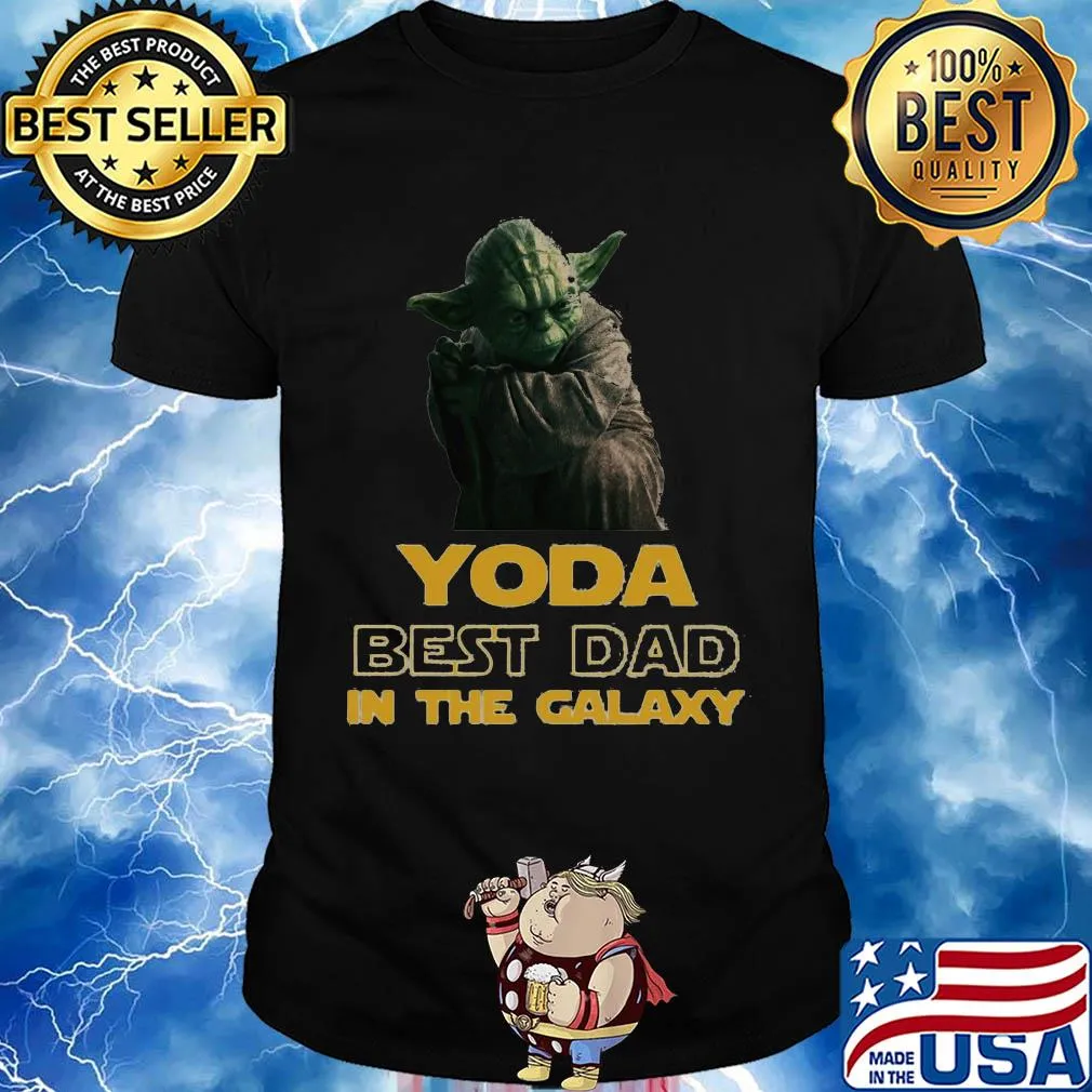 Star wars yoda best dad in the galaxy shirt