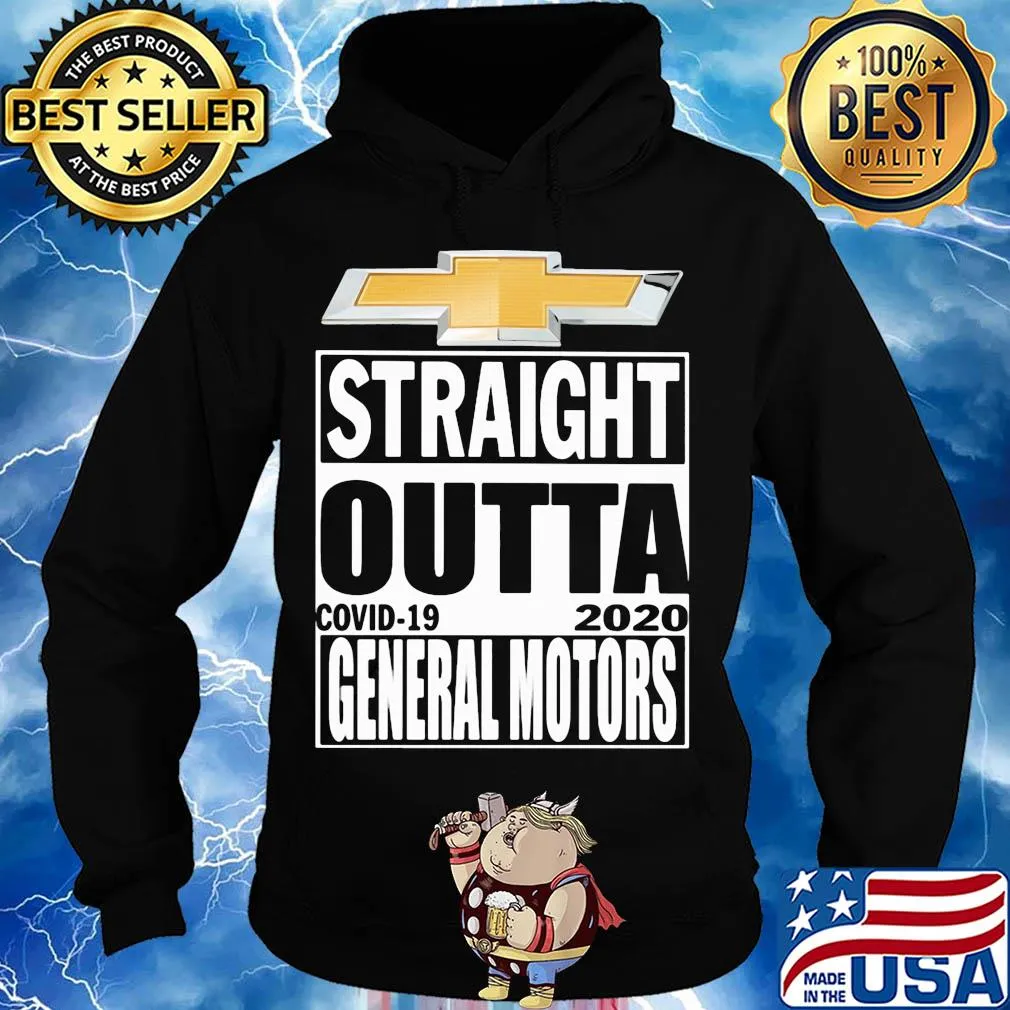 Straight outta general motors covid-19 2020 s Hoodie