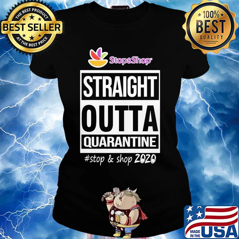 Straight outta quarantine stop and shop 2020 mask s Ladies tee