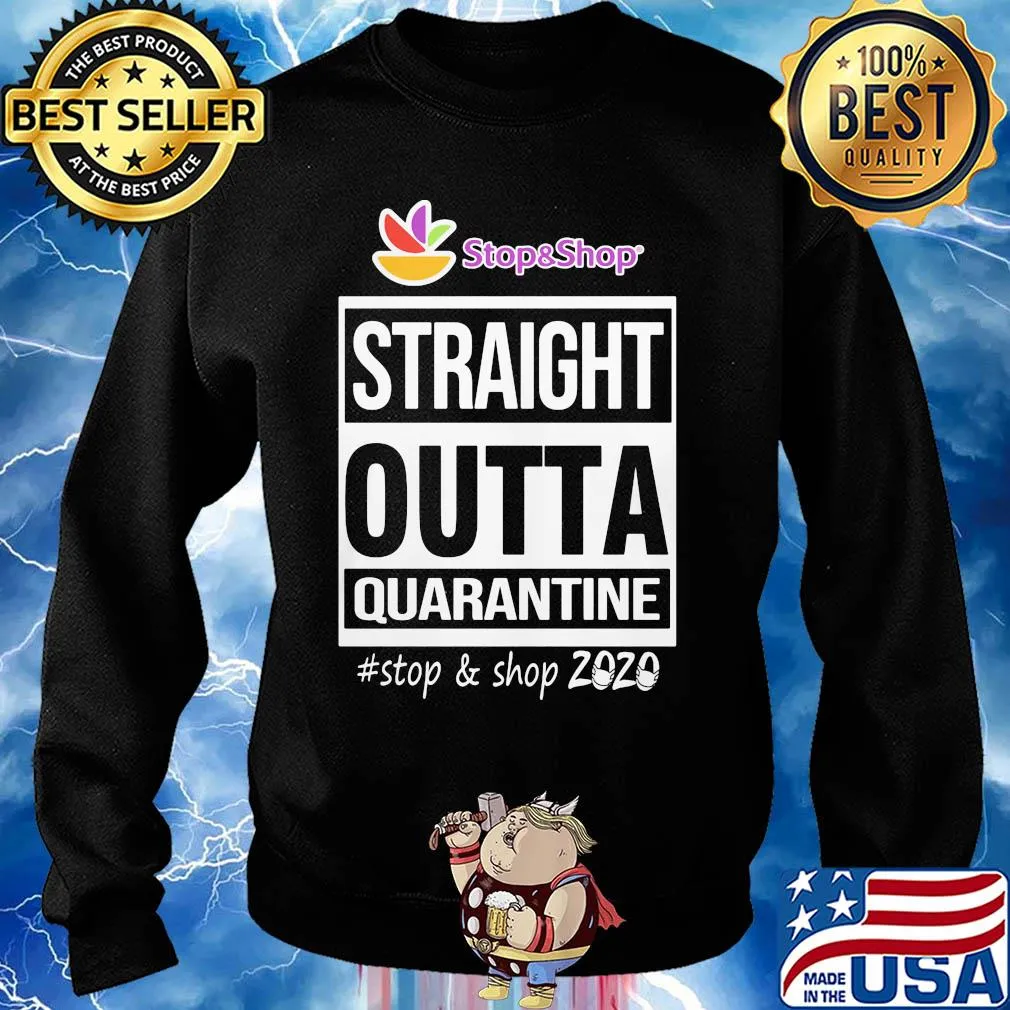 Straight outta quarantine stop and shop 2020 mask s Sweater