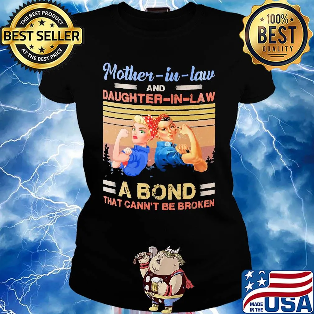 Strong mother-in-law and daughter-in-law a bond that can't be broken vintage s Ladies tee