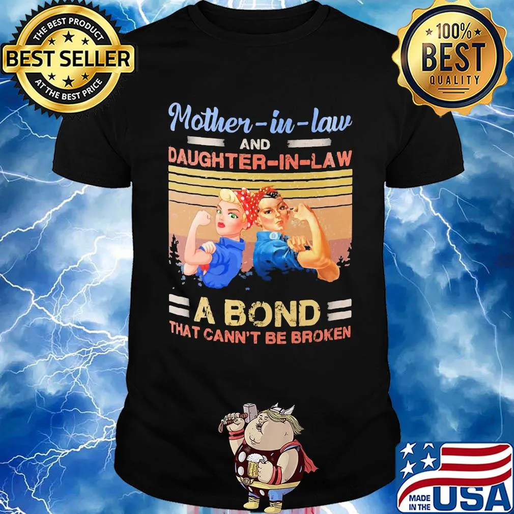 Strong mother-in-law and daughter-in-law a bond that can't be broken vintage shirt
