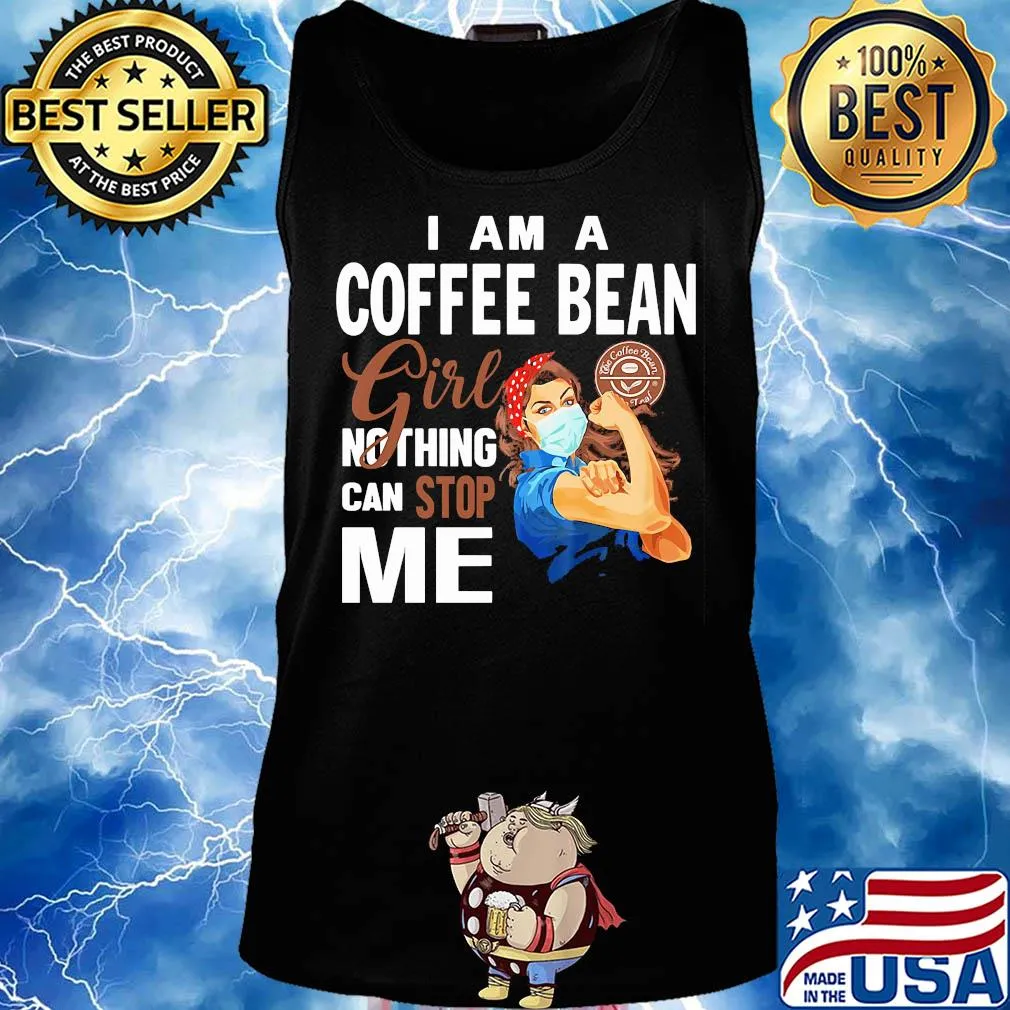 Strong woman mask i am a coffee bean girl nothing can stop me s Tank top