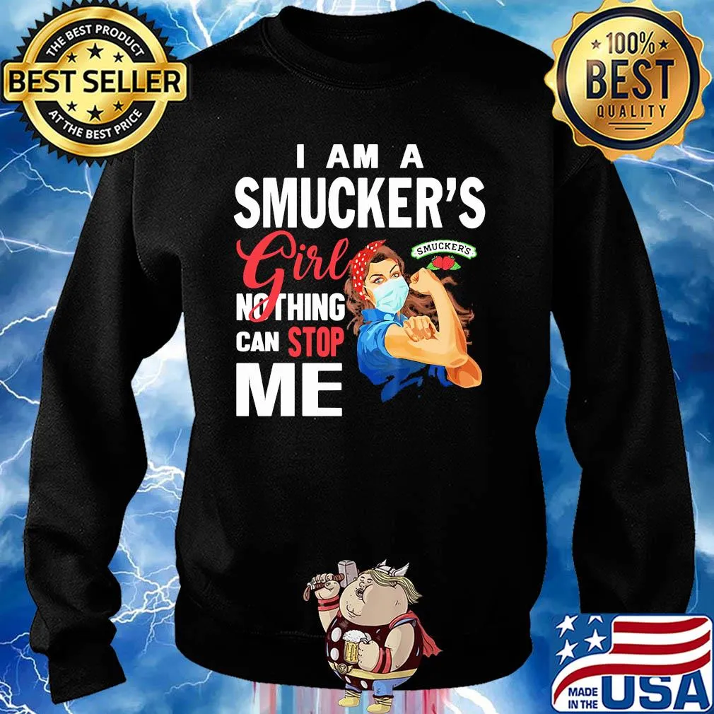 Strong woman mask i am a smucker's girl nothing can stop me s Sweater