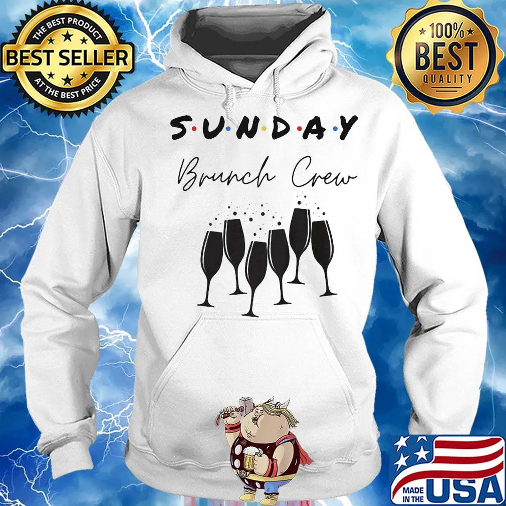 Sunday brunch crew wine s Hoodie