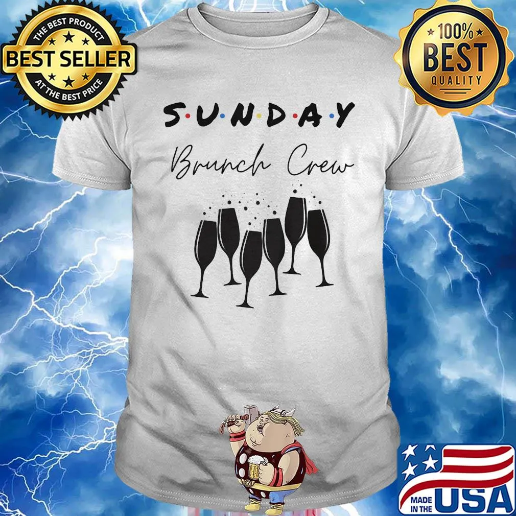 Sunday brunch crew wine shirt
