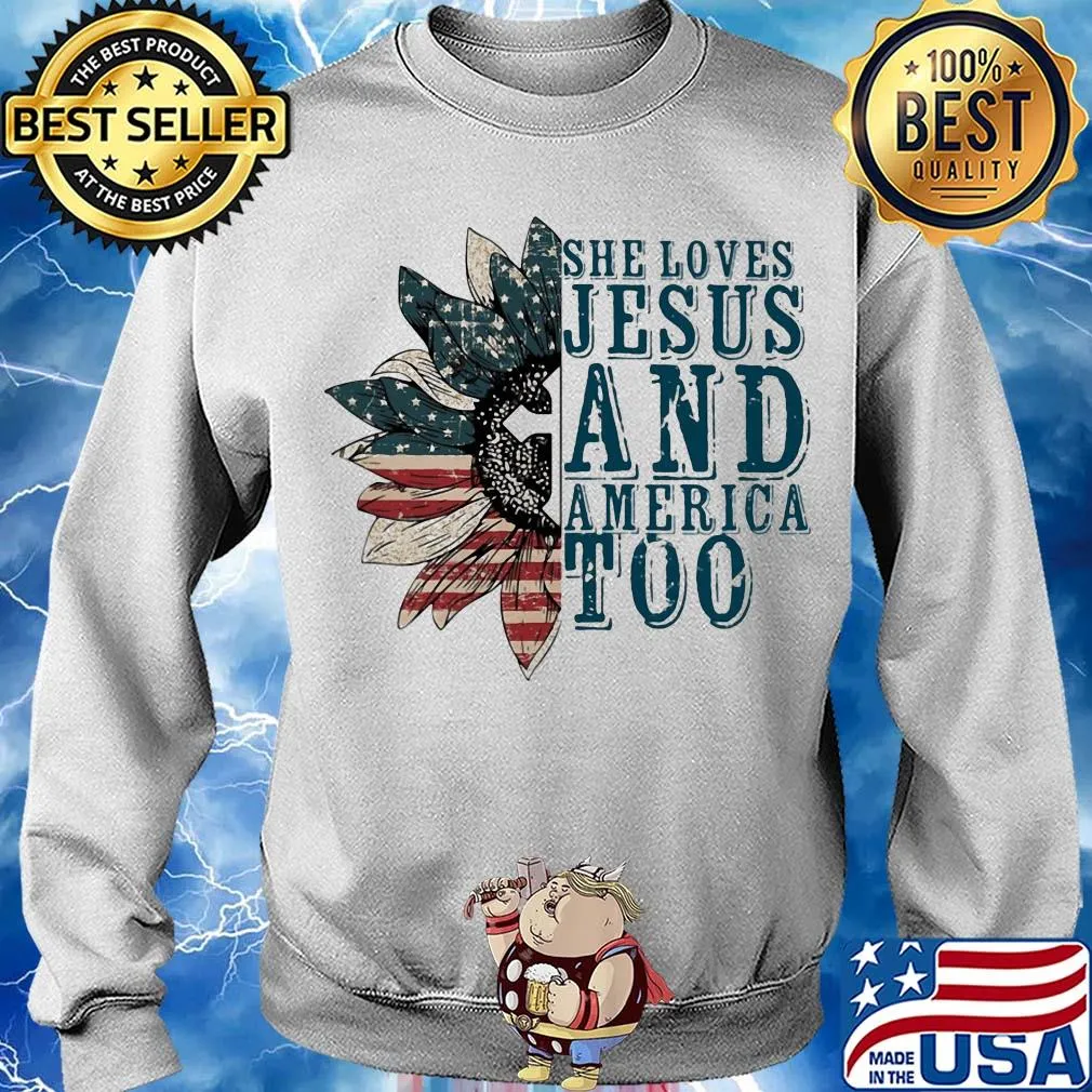 Sunflower she loves jesus and america too independence day s Sweater