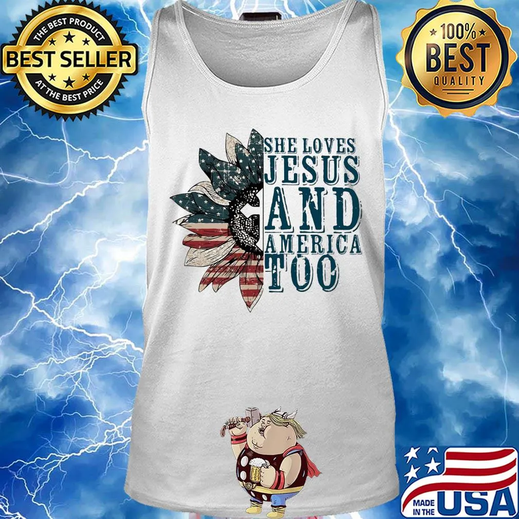 Sunflower she loves jesus and america too independence day s Tank top