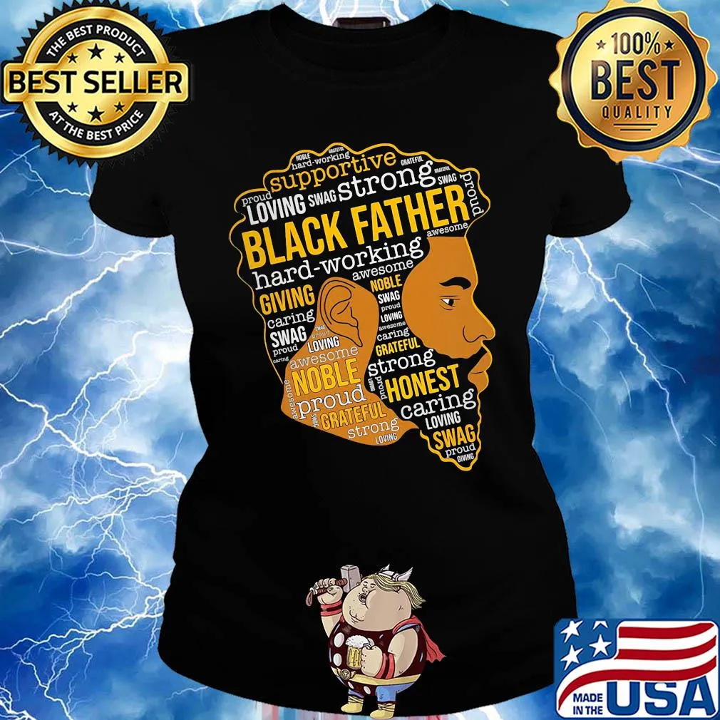 Supportive loving swag strong black father hard working giving s Ladies tee