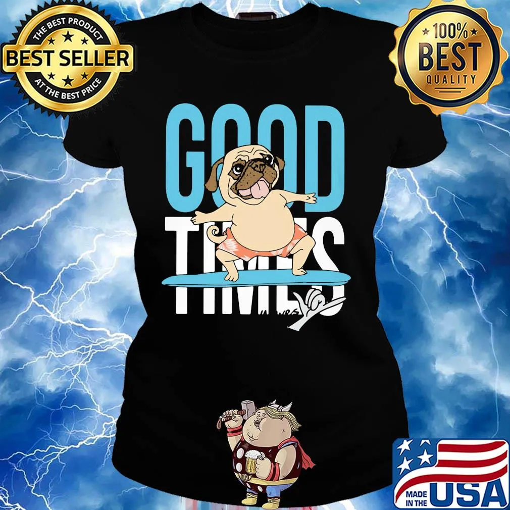 Surf bulldog good times s Ladies tee
