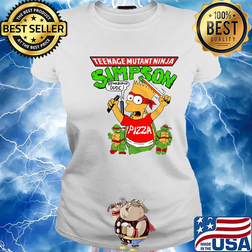 Teenage Mutant Ninja Simpson kowabunga Dude Pizza s Ladies tee