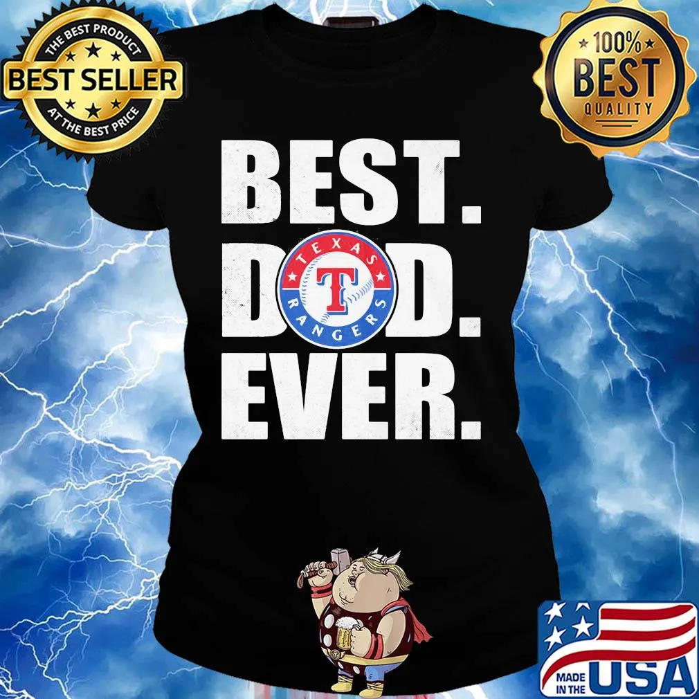 Texas rangers best dad ever happy father's day s Ladies tee