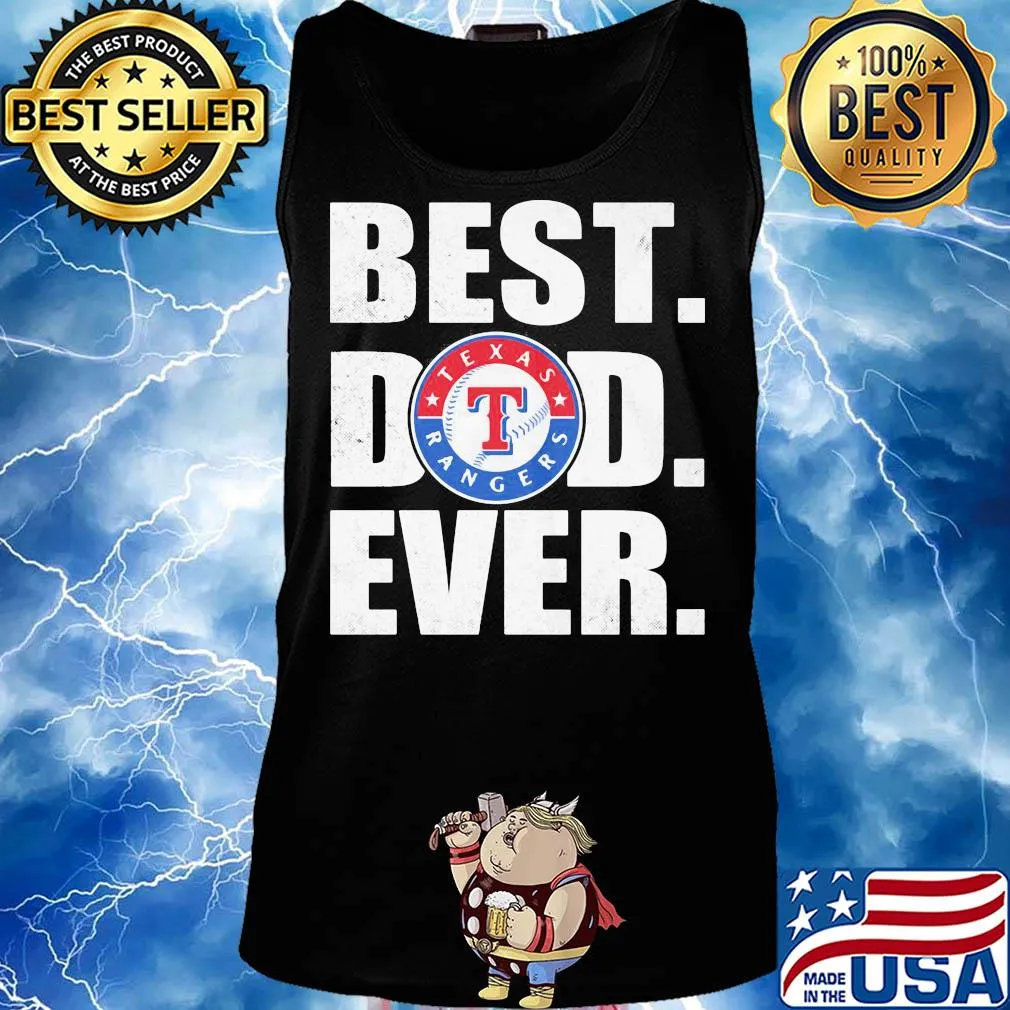 Texas rangers best dad ever happy father's day s Tank top