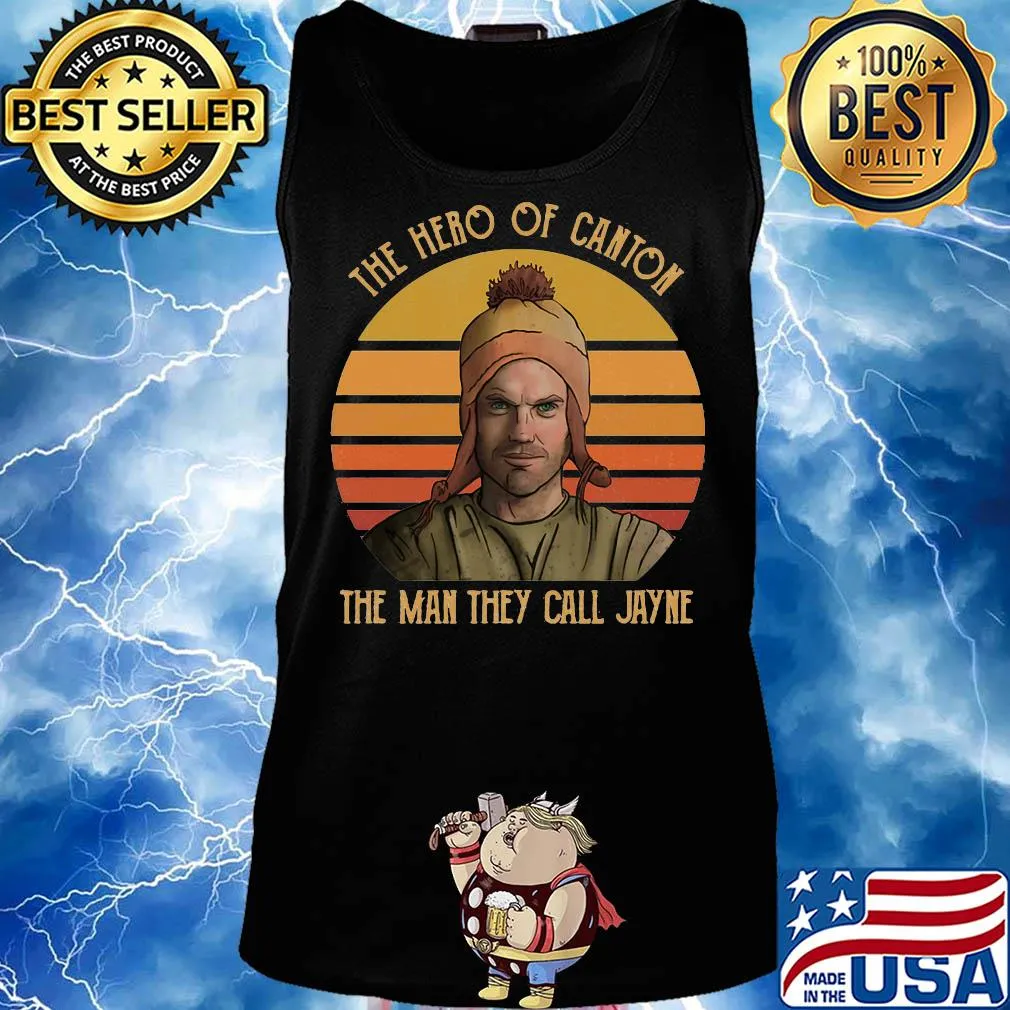 The hero of canton the man they call jayne vintage s Tank top
