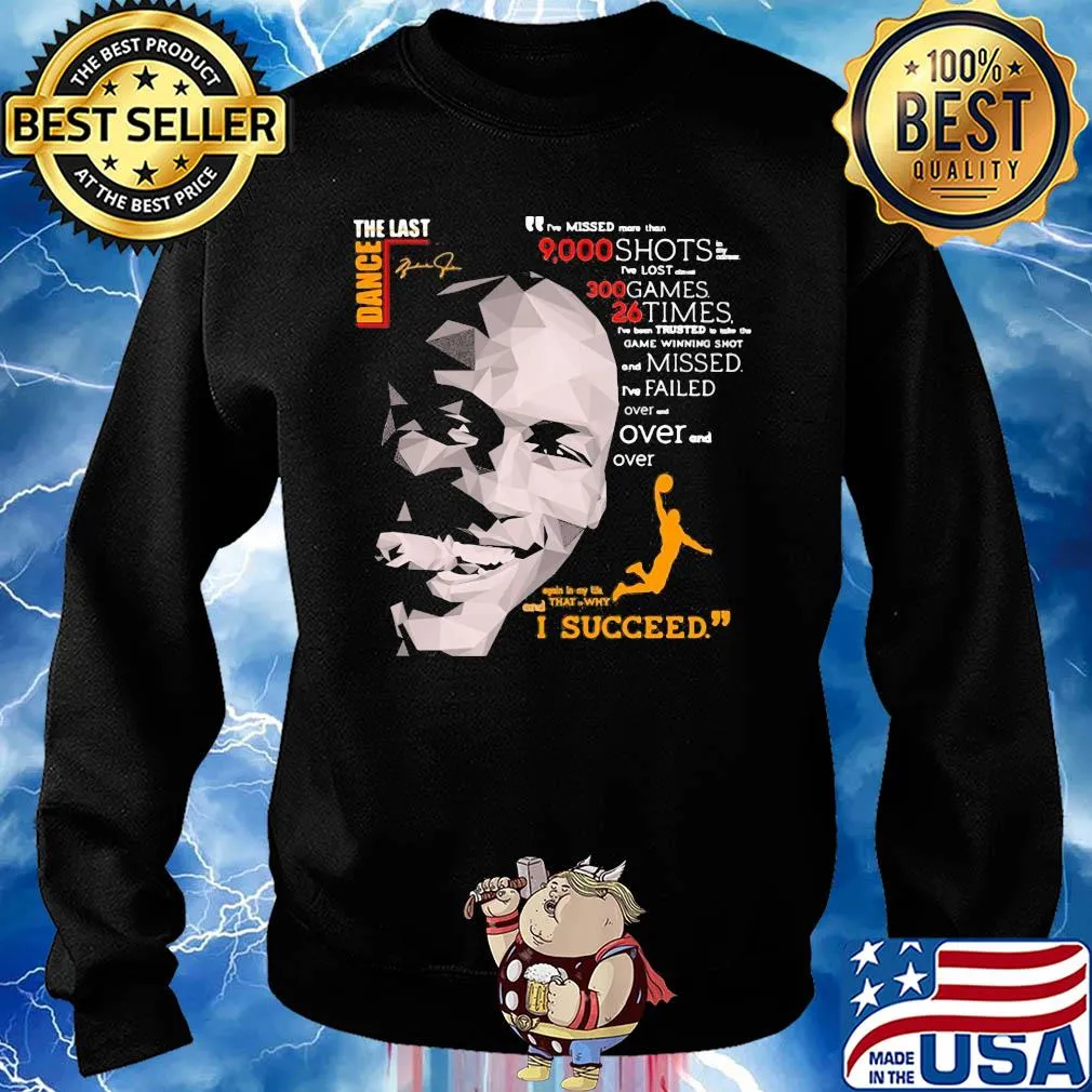 The last dance michael jordan basketball i succeed signatures shirt s Sweater