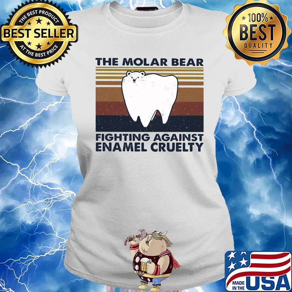 The molar bear fighting against enamel cruelty vintage s Ladies tee