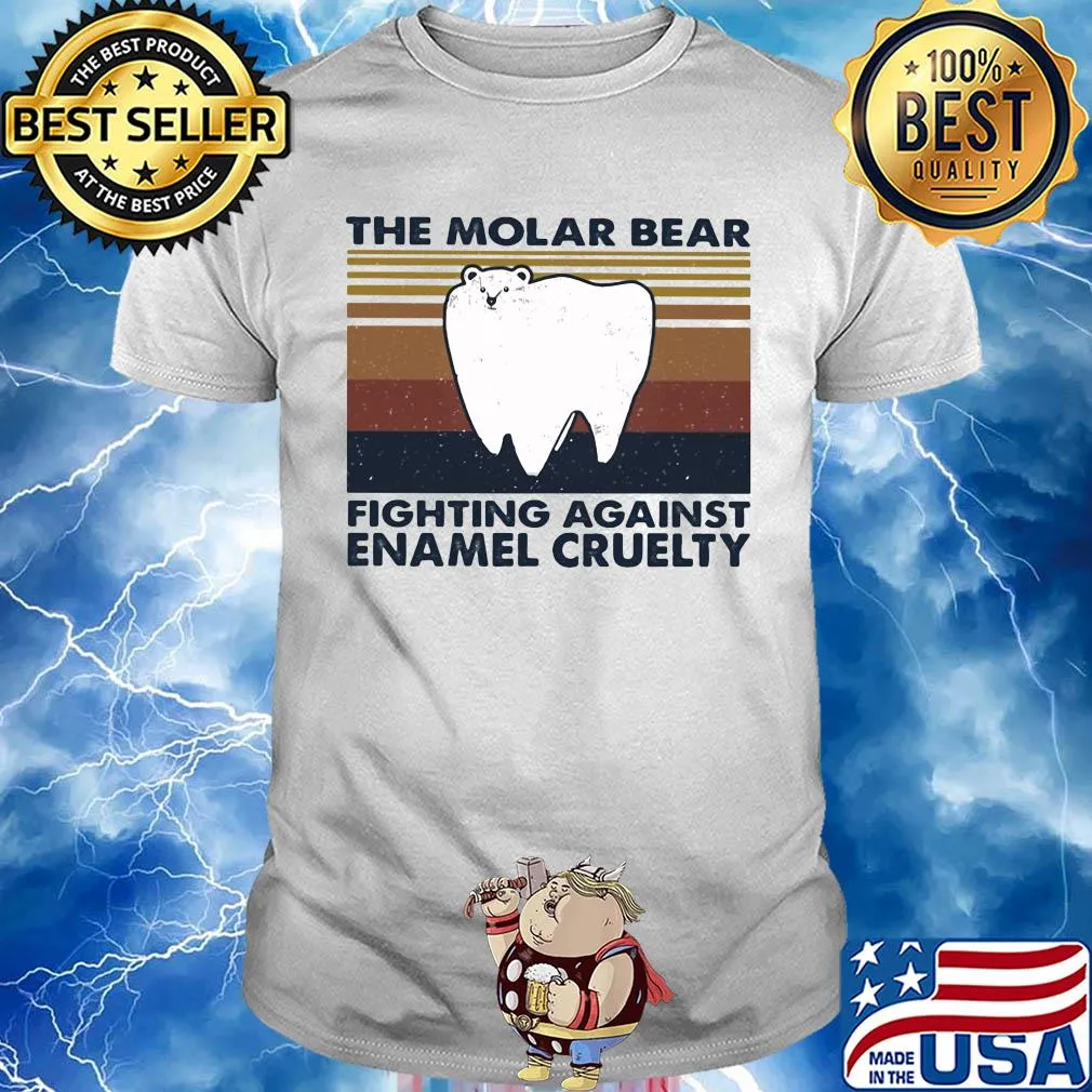 The molar bear fighting against enamel cruelty vintage shirt