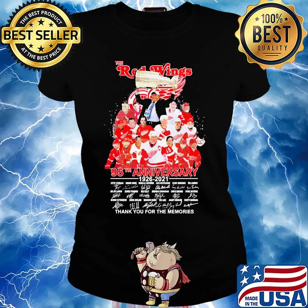 The red wings 95th anniversary 1926 2021 thank you for the memories signatures s Ladies tee