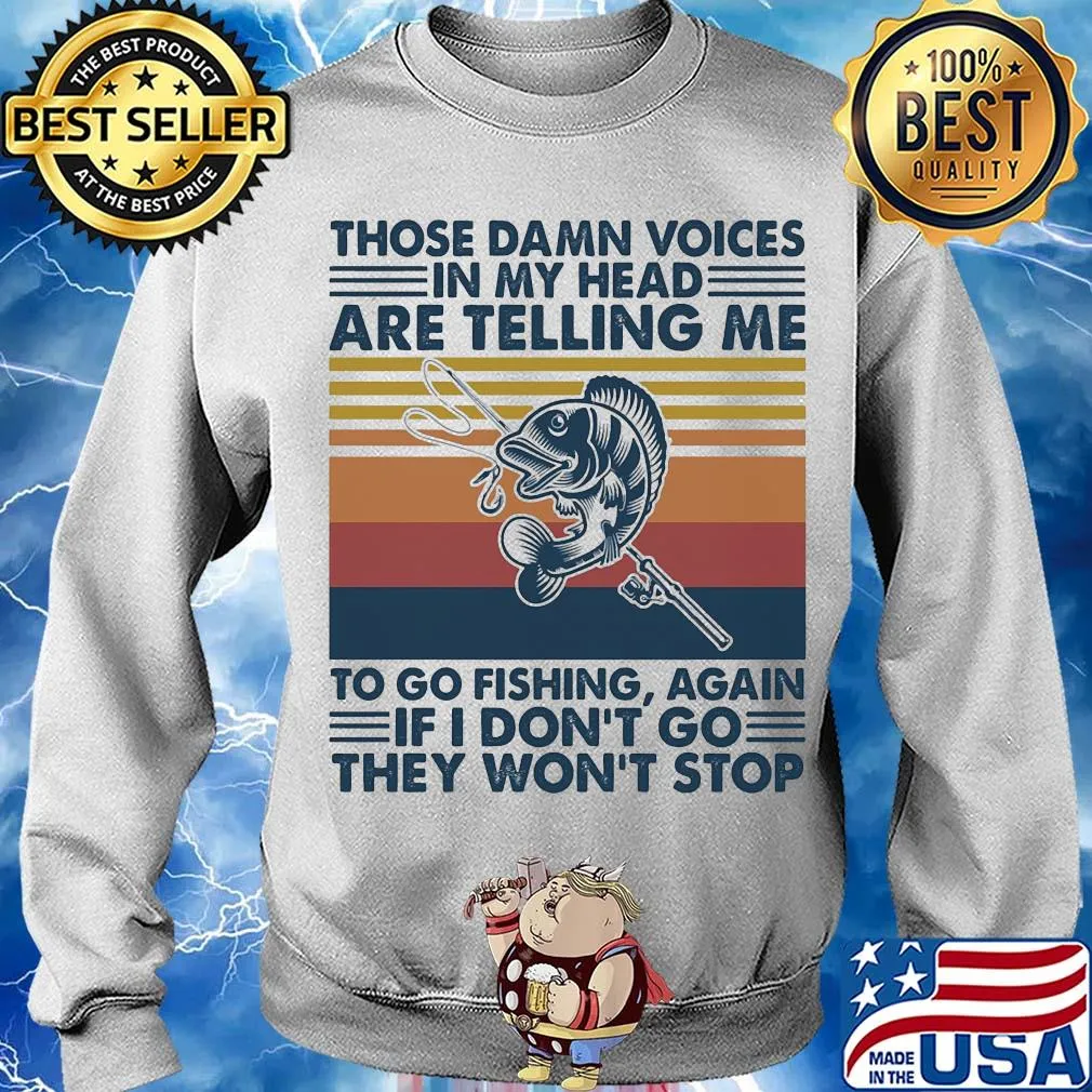 Those damn voices in my head are telling me to go fishing again if I don't go they won't stop vintage s Sweater