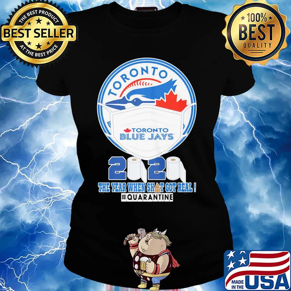 Toronto blue jays mask 2020 the year when shit got real quarantine toilet paper s Ladies tee