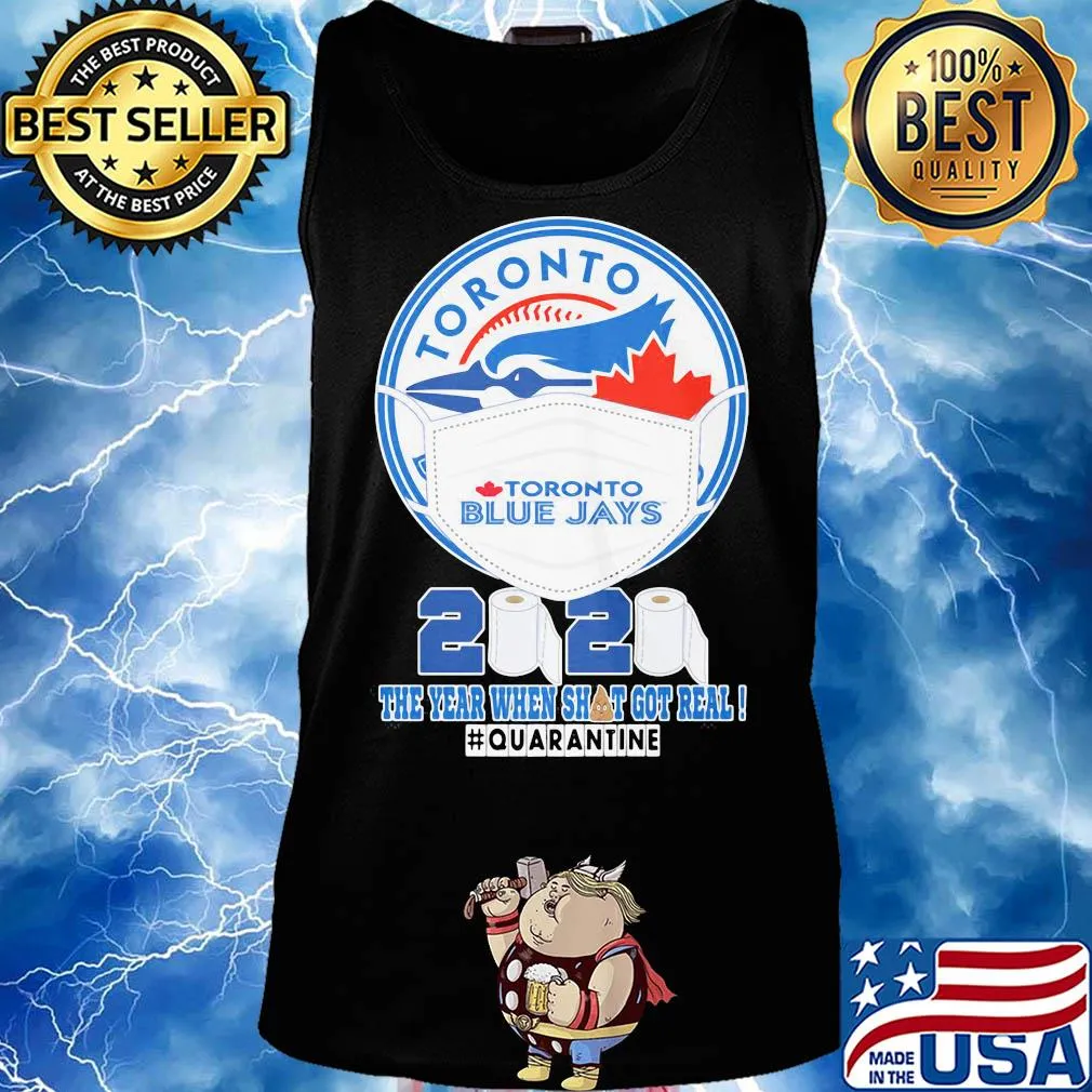 Toronto blue jays mask 2020 the year when shit got real quarantine toilet paper s Tank top