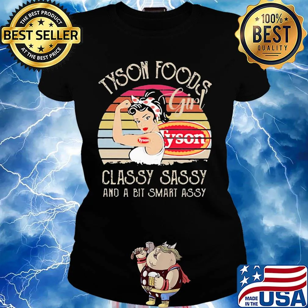 Tyson foods girl classy sassy and a bit smart assy vintage s Ladies tee