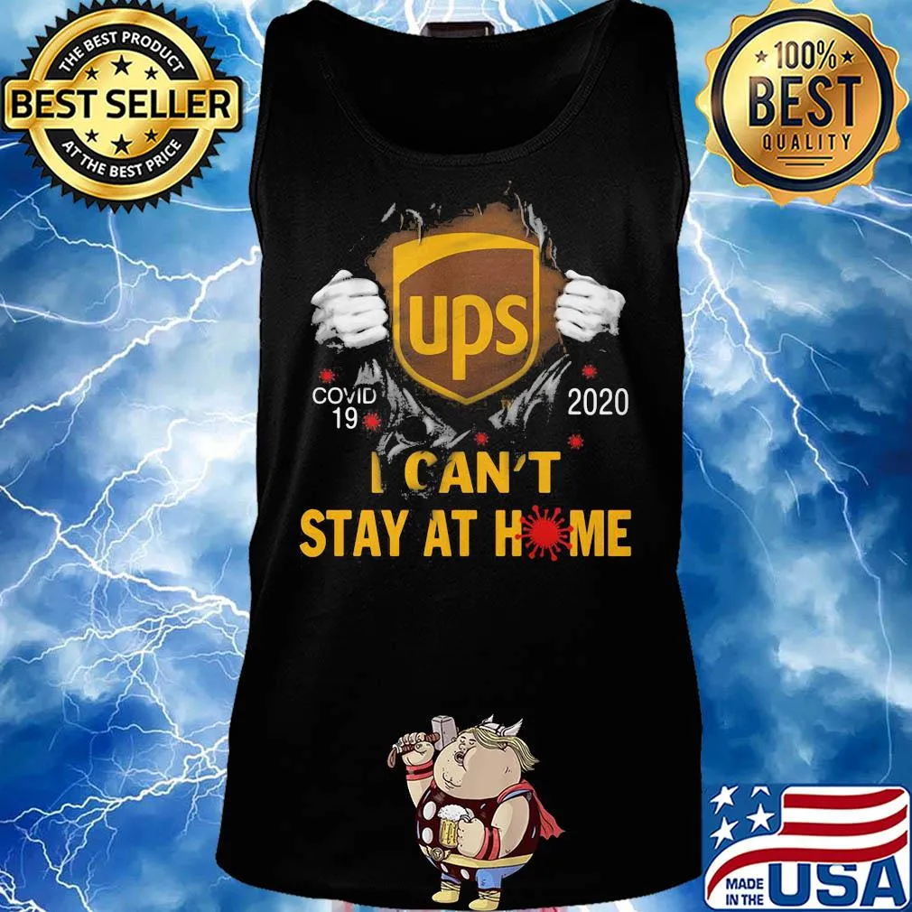 UPS Covid-19 2020 I can't stay at home hand s Tank top