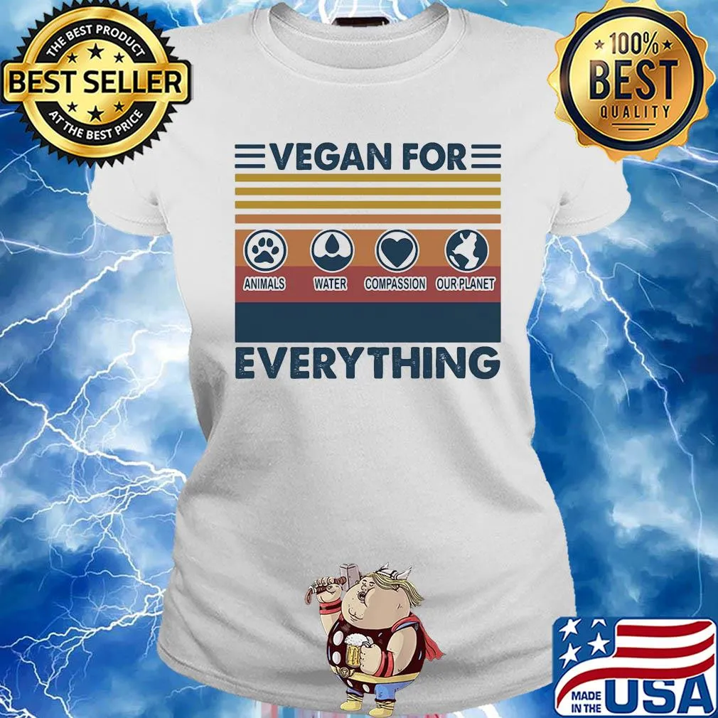 Vegan everything animals water compassion our planet vintage s Ladies tee