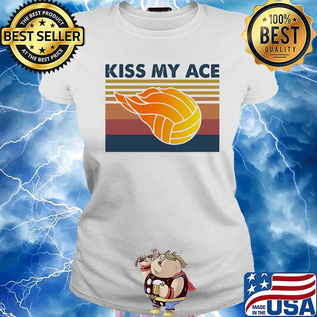 Volleyball kiss my ace vintage s Ladies tee
