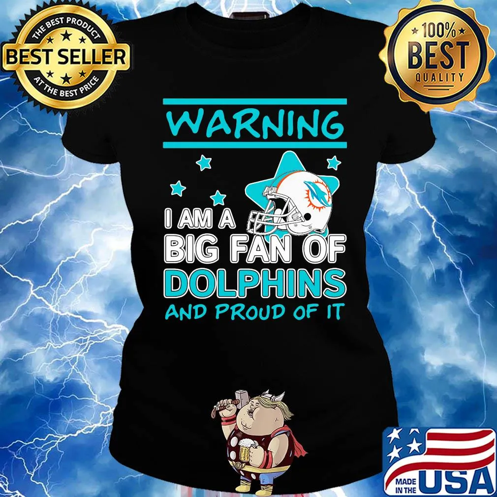 Warning I am a big fan of miami dolphins and proud of it stars s Ladies tee