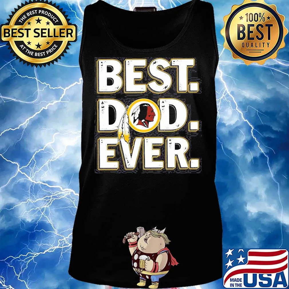 Washington redskins best dad ever happy father's day s Tank top