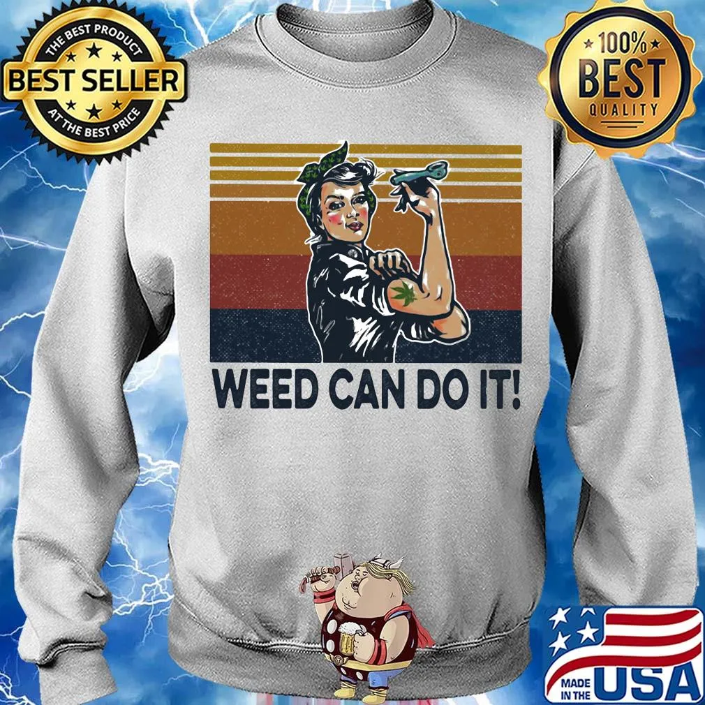Weed can do it strong woman vintage s Sweater