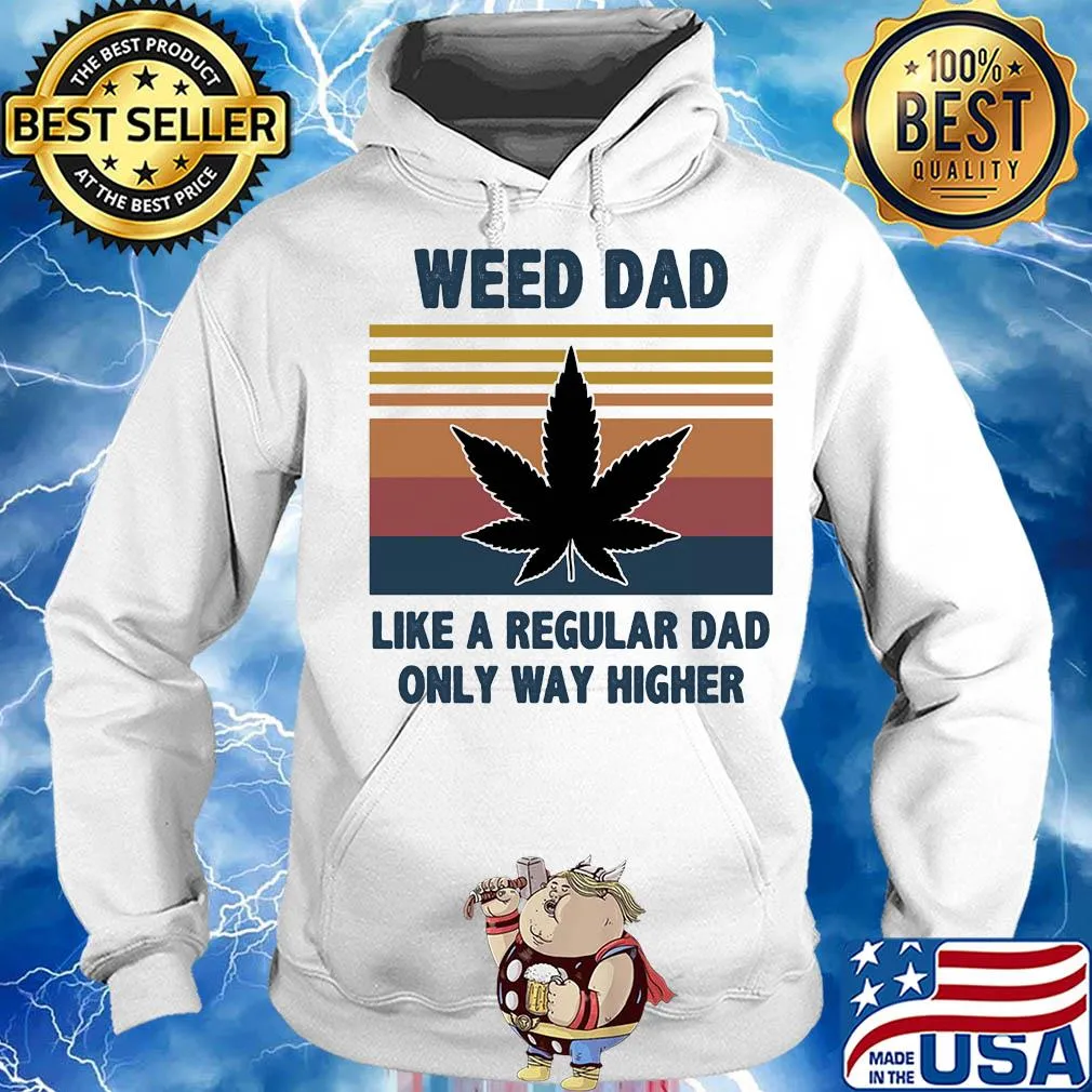 Weed dad like a regular dad only way higher vintage s Hoodie