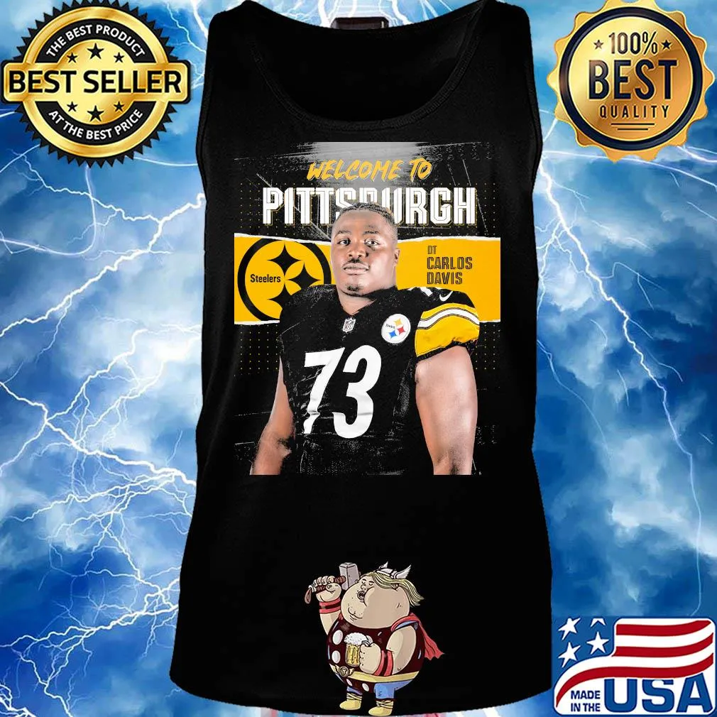Welcome to pittsburgh steelers football team dt carlos davis s Tank top