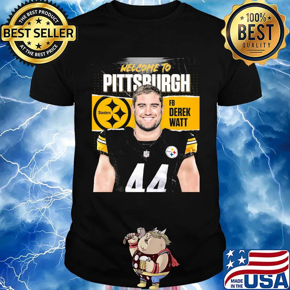 Welcome to pittsburgh steelers football team fb derek watt shirt