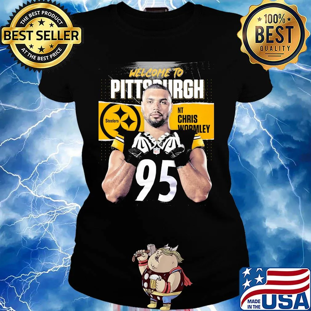 Welcome to pittsburgh steelers football team nt chris wormley s Ladies tee