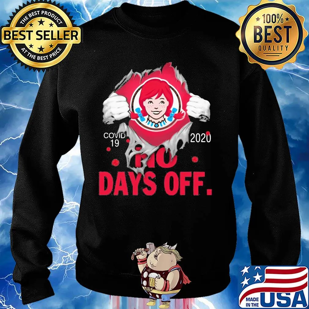 Wendy’s covid-19 2020 no days off s Sweater