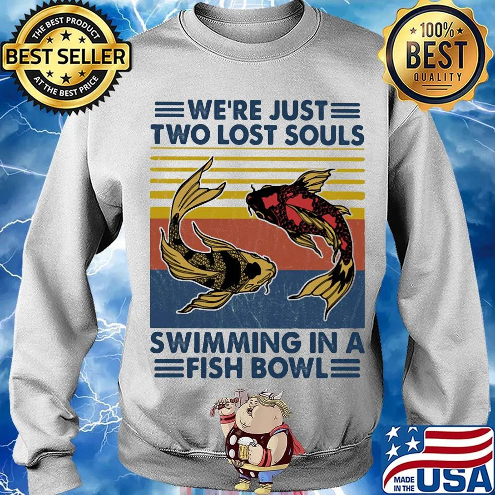 We’re just two lost souls swimming in a fish bowl vintage 2020 s Sweater