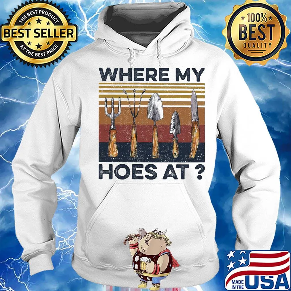 Where my hoes at vintage s Hoodie
